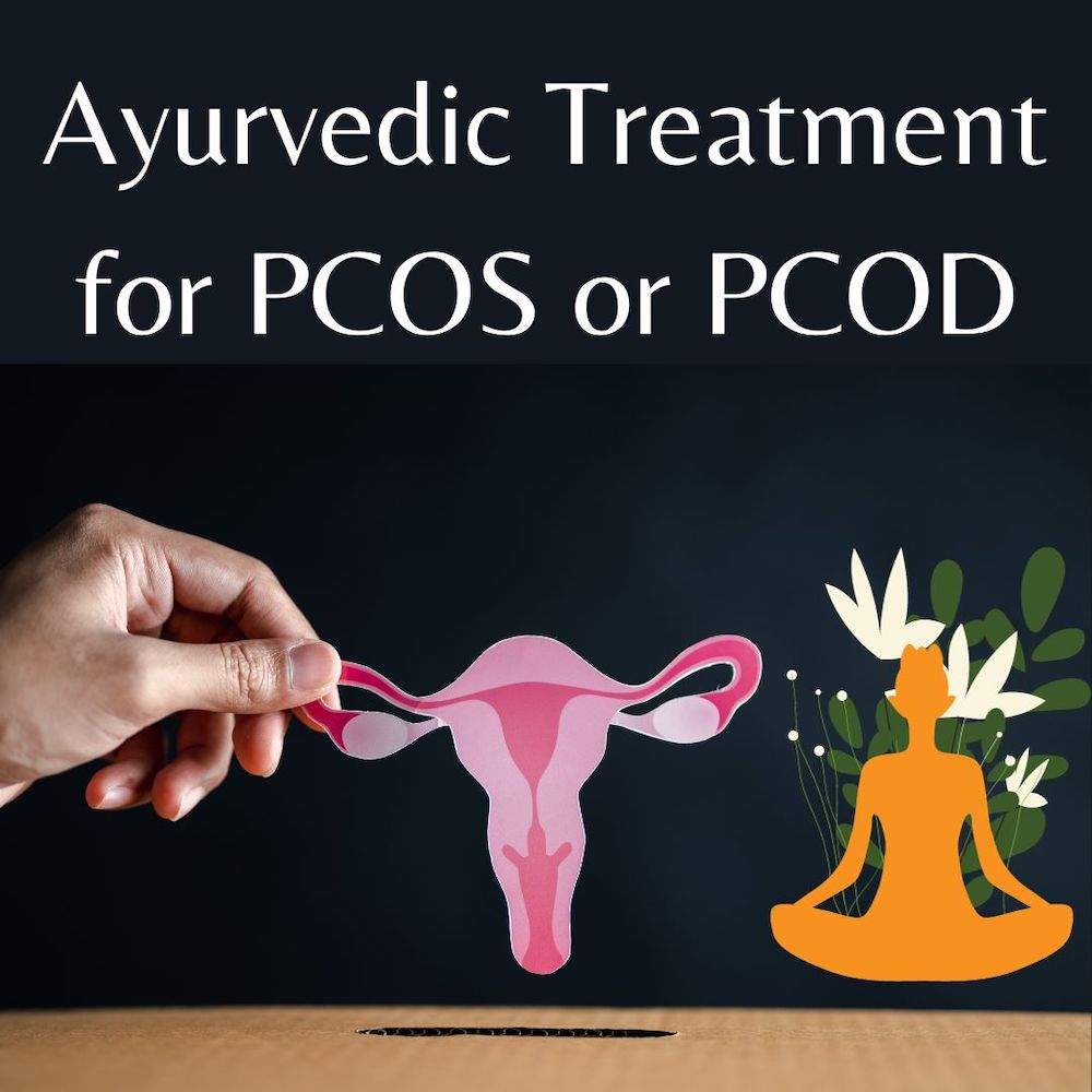 Ayurvedic Treatment For PCOD Or PCOS